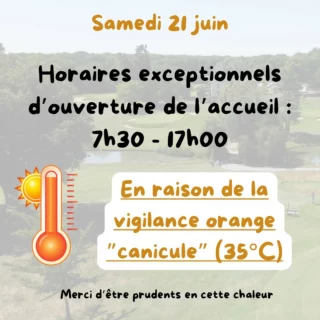 ⚠️ Samedi 21 juin - 𝐌𝐨𝐝𝐢𝐟𝐢𝐜𝐚𝐭𝐢𝐨𝐧 𝐡𝐨𝐫𝐚𝐢𝐫𝐞𝐬 𝐝’𝐨𝐮𝐯𝐞𝐫𝐭𝐮𝐫𝐞⁣
⁣
L’accueil sera ouvert de 𝟕𝐡𝟑𝟎 à 𝟏𝟕𝐡𝟎𝟎 ce samedi 21 juin en raison de 𝐥’𝐚𝐥𝐞𝐫𝐭𝐞 𝐨𝐫𝐚𝐧𝐠𝐞 𝐜𝐚𝐧𝐢𝐜𝐮𝐥𝐞 🥵🌡️⁣
⁣
En effet un pic jusqu’à 35°C est annoncé dans l’après-midi.⁣
⁣
Nous comptons sur vous pour votre compréhension et vigilance.⁣
⁣
#ilfaitchaud #alerteorange #prudence #canicule #hydratezvous 
⁣